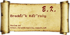 Bredák Károly névjegykártya